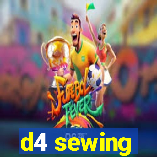 d4 sewing